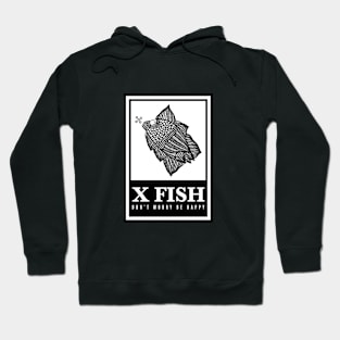 X Fish - "Don't worry be happy" Hoodie